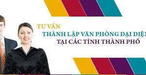 Thành Lập Văn Phòng Đại Diện